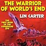 The Warrior of World's End: Gondwane Epic, Book 1