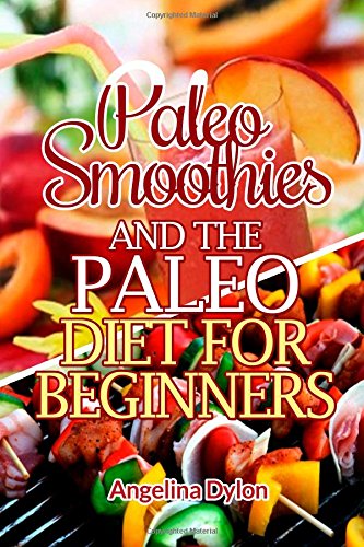 paleo smoothies and the paleo diet for beginners 2 in 1 box set