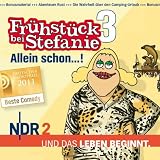NDR 2 - Frühstück bei Stefanie 3: Allein schon..!