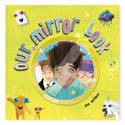 Our Mirror Book by Alex Wallman a fun & positive book for children
