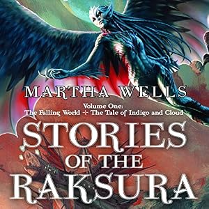 Stories of the Raksura, Book 1 - Martha Wells