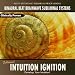 Intuition Ignition - Binaural Beat Brainwave Subli