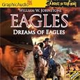 Eagles # 2 - Dreams of Eagles (The Eagles Series) by William W. Johnstone
