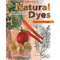 The Chemistry of Natural Dyes (Palette of Color Series)