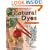 The Chemistry of Natural Dyes (Palette of Color Series)