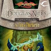 The Fate of Thorbardin: Dragonlance: Dwarf Home, Book 3 | Douglas Niles