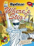 Where's Stig : the world tour, the search for the Stig goes global