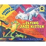 Freddie the Frog&reg; and the Flying Jazz Kitten - 5th Adventure: Scat Cat Island
