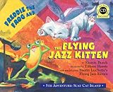Freddie the FrogÂ® and the Flying Jazz Kitten - 5th Adventure: Scat Cat Island