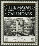 Mayan And Other Ancient Calendars, The