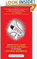 Uprising: How to Build a Brand--and Change the World--By Sparking Cultural Movements