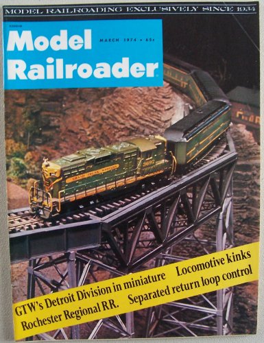 Model Railroader [ March 1974, Vol. 41 No. 3 ] Model Railroading exclusively since 1934 (GTW's Detroit Division in miniature, Locomotive kinks)
