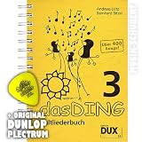Produkt-Bild: Das Ding Band 3 - Kultliederbuch im Ringeinband mit Grifftabelle f&uuml;r Gitarre (264 Griffe) inkl. original Dunlop Plektrum von Musik-Schubert! - &uuml;ber 400 neue Lieder u.a. von Udo Lindenberg, Puhdys, Nina Hagen, Die Toten Hosen, ZZ Top u.v.a.m.