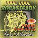 Cool, Cool Rock Steady from Jamaica