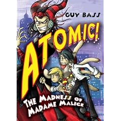 The Madness of Madame Malice (ATOMIC!)