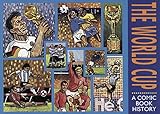 The World Cup : a comic book history