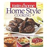 taste of home home style cooking 420 favorites from real home cooks