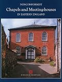 Aninventory of nonconformist chapels and meeting-houses in Eastern England
