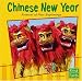 Chinese New Year: Festival of New Beginnings (First Facts; Holidays and Culture)