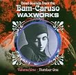 Head Sounds From the Bam-Caruso Waxworks