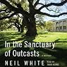 In the Sanctuary of Outcasts Unabridged: A Memoir