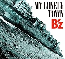 MY LONELY TOWN(初回限定盤)(DVD付)