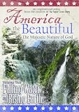 America the Beautiful: The Majestic Nature of God (Volume Two: Falling Water and Rising Earth)