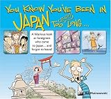 You Know You'Ve Been in Japan Too Long...