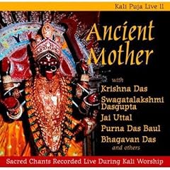 Ancient Mother/Kali Puja Live II