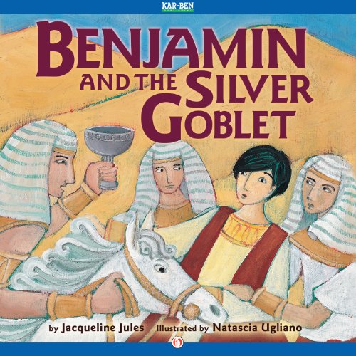 Benjamin and the Silver Goblet (Bible Stories)