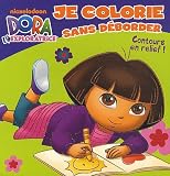 Je colorie sans déborder Dora l'exploratrice