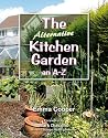 The Alternative Kitchen Garden: An A-Z: 1