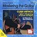 Mel Bay'sMastering the Guitar Class Method Level 1, 9th Grade & Highter Edition Mel Bay'sMastering the Guitar Class Method Level 1, 9th Grade & Highter Edition