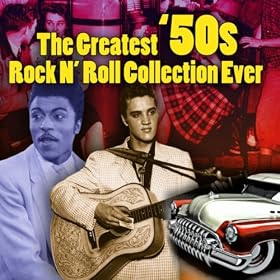 The Greatest '50s Rock N' Roll Collection Ever