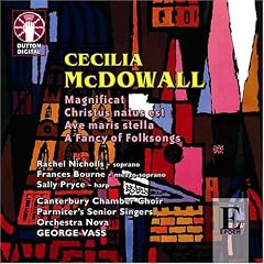 Cecilia McDowall: Magnificat; Christus natus est; Ave maris stella; A Fancy of Folksongs