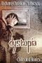 Dystopia (Deluxe signed numbered edition)