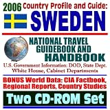 2006 Country Profile and Guide to Sweden  National Travel Guidebook and Handbook (Two CD-ROM Set) (U.S. Government)