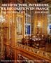 Architecture interieure et decoration en France, des origines a 1875 (French Edition)