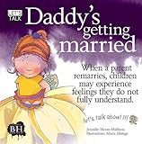 Daddy's getting married