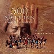 500 Nations: A Musical Journey (1996 Television Documentary)