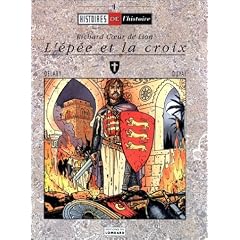 Richard Coeur de Lion. L'�p�e et la croix