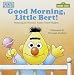 Books : Good Morning, Little Bert (Toddler Books)