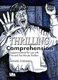 Thrilling comprehension : support material for use with five and ten minute thrillers