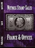 France and Offices (Stamp Auction Catalog) (Nutmeg Stamp Sales, Sale 18, Apr 15, 1999)