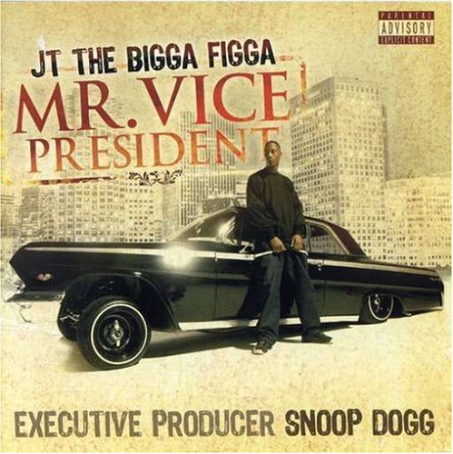 JT The Bigga Figga-Mr Vice President-CD-FLAC-2007-FRAY Download