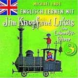 3: Englisch Lernen Mit Jim Knopf Und Lukas - Michael Ende