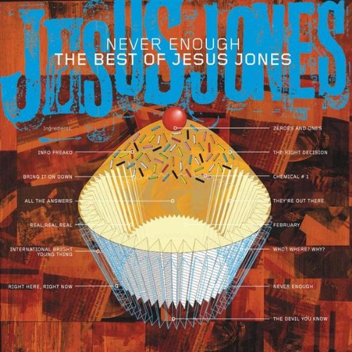 Jesus Jones - Never Enough:  The Best Of Jesus Jones - Zortam Music