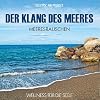 Meeresrauschen (ohne Musik) - Der Klang des Meeres (Wellness f�r die Seele)