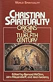 Christian spirituality : origins to the twelfth century