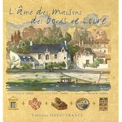 L'�me des maisons des bords de Loire